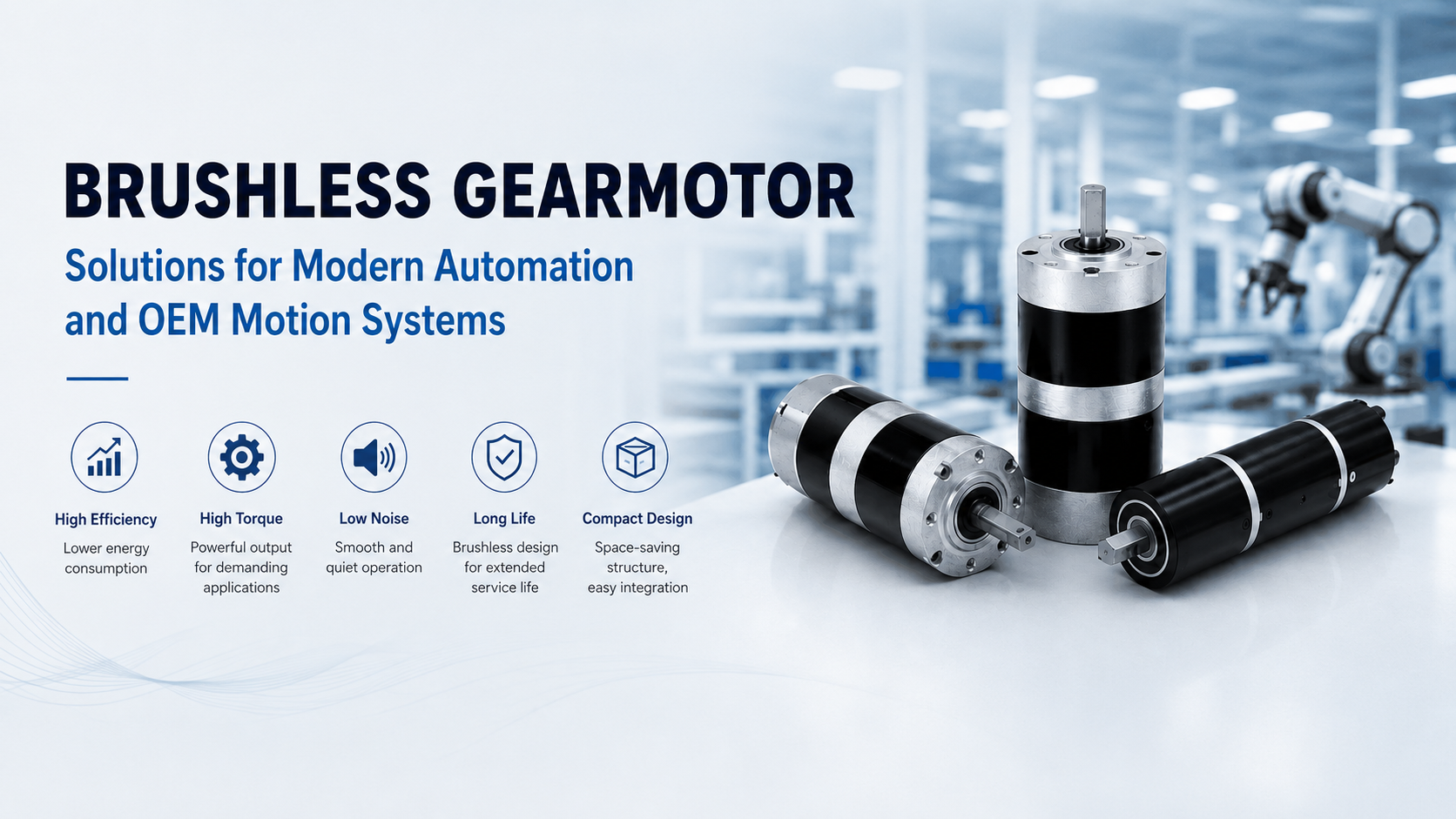 BRUSHLESS GEARMOTOR Solutions for Modern Automationand OEM Motion Systems.png